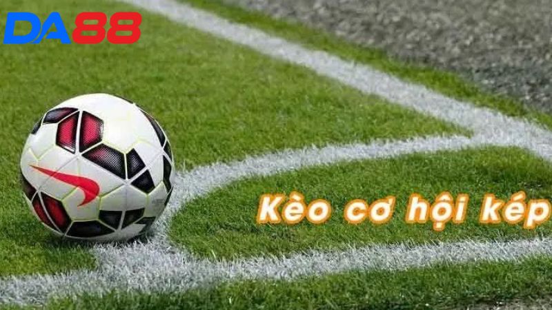 Những ưu điểm nổi bật người chơi nhận được khi chơi kèo cơ hội kép