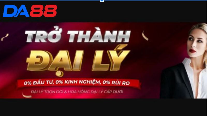Tìm hiểu về hợp tác đại lý Da88